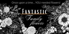 Fantastic Family Flowers